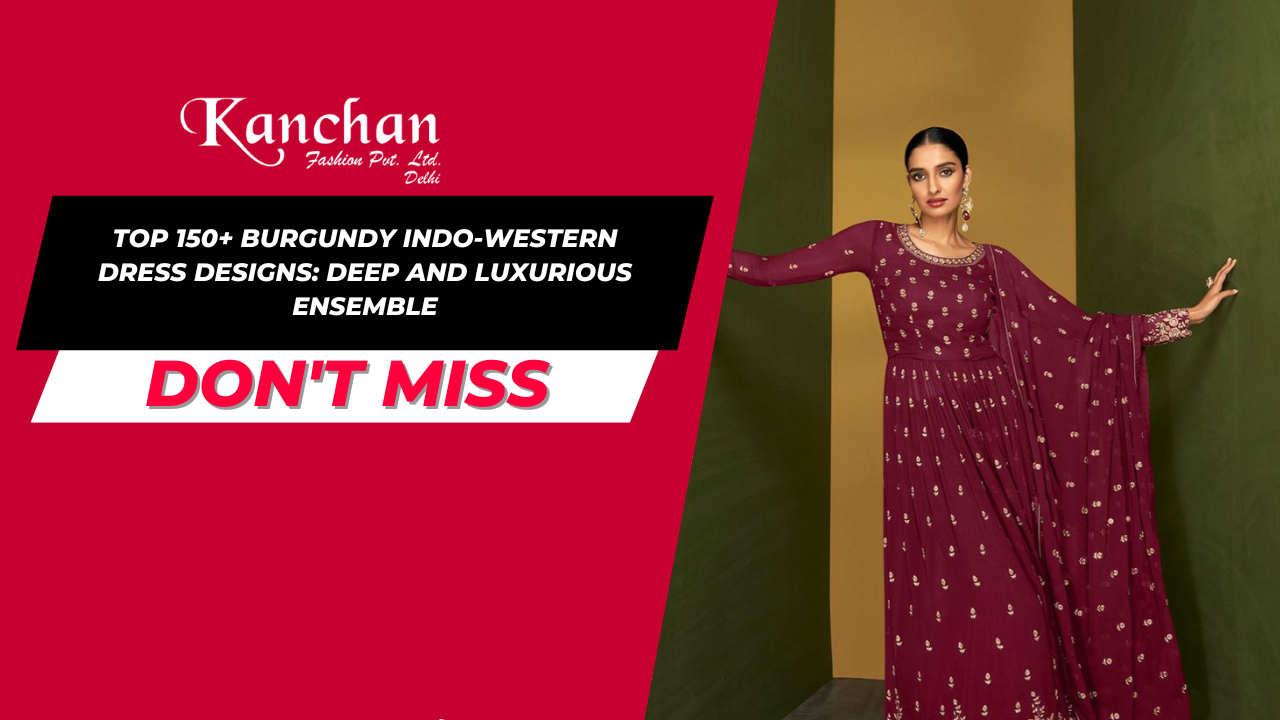 Top 150+ Burgundy Indo-Western Dress Designs: Deep and Luxurious Ensemble